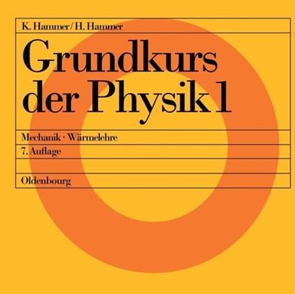 Mechanik - Warmelehre, Hildegard Hammer ; Karl Hammer - Paperback - 9783486232530