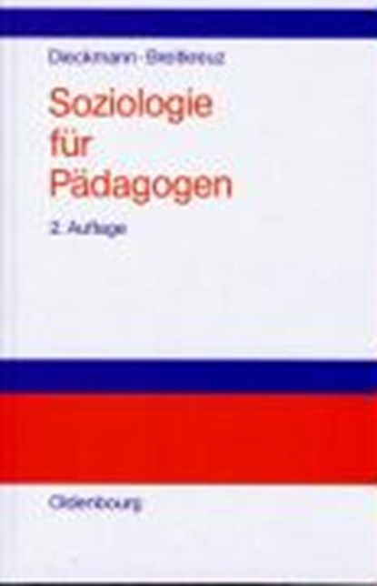 Soziologie Fur Padagogen, DIECKMANN,  Johann ; Breitkreuz, Gerhard - Gebonden - 9783486237825