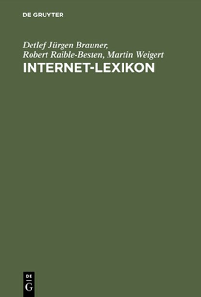 Internet-Lexikon, Detlef Jurgen Brauner ; Robert Raible-Besten ; Martin Weigert - Gebonden - 9783486241709