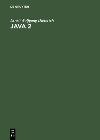 Java 2, Ernst-Wolfgang Dieterich - Gebonden - 9783486254235