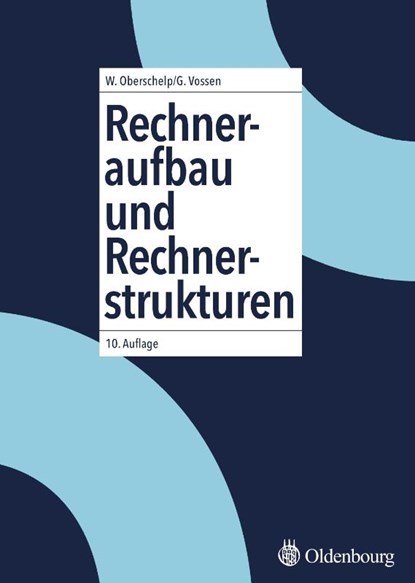 Rechneraufbau und Rechnerstrukturen, Walter Oberschelp ; Gottfried Vossen - Gebonden - 9783486578492