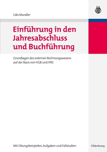 Einfuhrung in den Jahresabschluss und Buchfuhrung, Udo Mandler - Paperback - 9783486586473