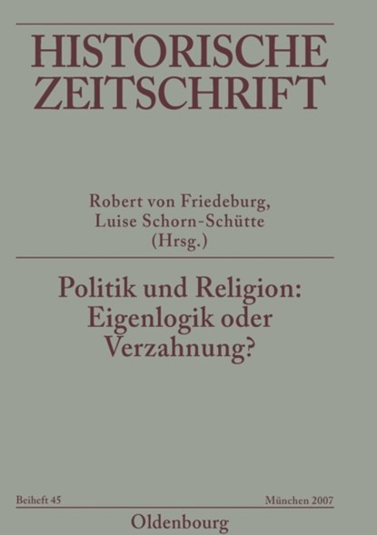 Politik und Religion, Robert (Erasmus Universiteit Rotterdam) Von Friedeburg ; Luise Schorn-Schutte - Paperback - 9783486644555