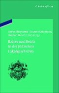 Kaiser Und Reich in Der Judischen Lokalgeschichte | Ehrenpreis, Stefan ; Gotzmann, Andreas ; Wendehorst, Stephan | 