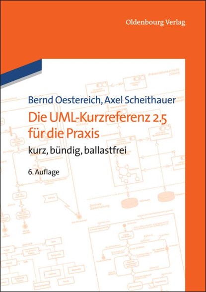 Die UML-Kurzreferenz 2.5 für die Praxis, Bernd Oestereich - Paperback - 9783486749090