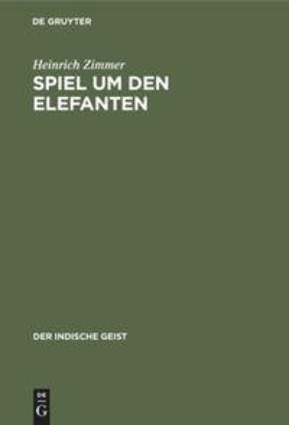 Spiel Um Den Elefanten, Heinrich Zimmer - Gebonden - 9783486755916