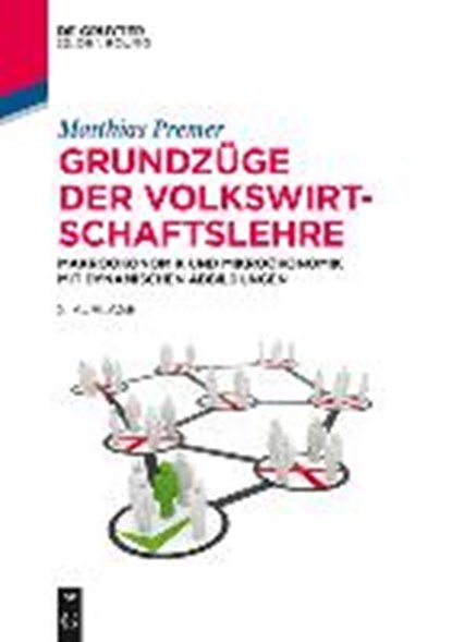 Grundzüge der Volkswirtschaftslehre, PREMER,  Matthias - Paperback - 9783486763782