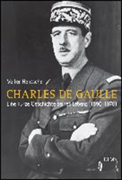 Charles de Gaulle, HENTSCHEL,  Volker - Gebonden - 9783487085760