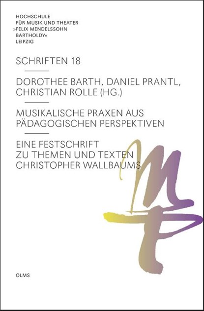 Musikalische Praxen aus pädagogischen Perspektiven, Dorothee Barth ; Daniel Prantl ; Christian Rolle - Paperback - 9783487160986