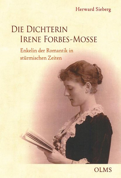 Die Dichterin Irene Forbes-Mosse, Herward Sieberg - Gebonden - 9783487161372