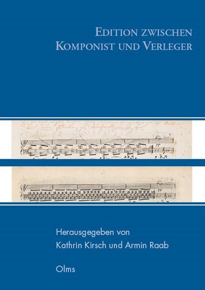 Edition zwischen Komponist und Verleger, Kathrin Kirsch ; Armin Raab - Paperback - 9783487162447