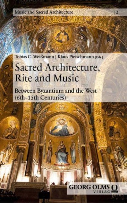 Sacred Architecture, Rite and Music, Tobias C. Weißmann ; Klaus Pietschmann - Gebonden - 9783487167800