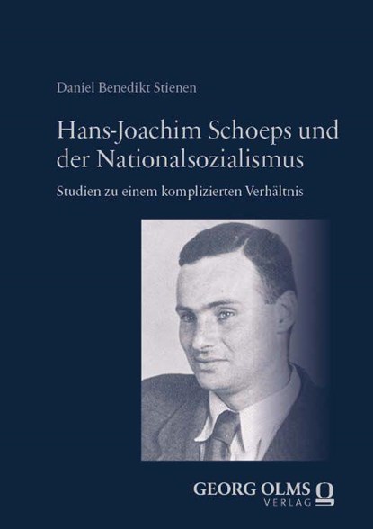 Hans-Joachim Schoeps und der Nationalsozialismus, Daniel Benedikt Stienen - Gebonden - 9783487171838