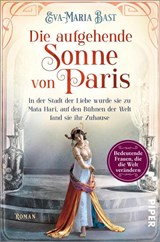 Die aufgehende Sonne von Paris - Eva-Maria Bast - 9783492062596