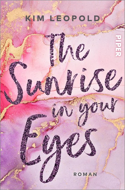 The Sunrise in Your Eyes, Kim Leopold - Paperback - 9783492063029