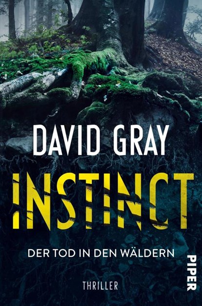 Instinct - Der Tod in den Wäldern, David Gray - Paperback - 9783492064590