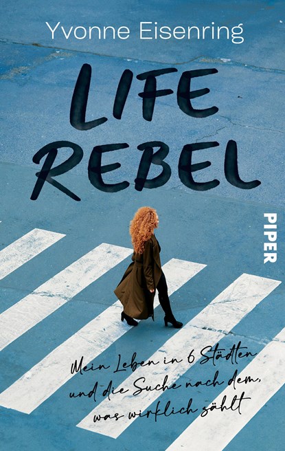 Life Rebel, Yvonne Eisenring - Paperback - 9783492064651