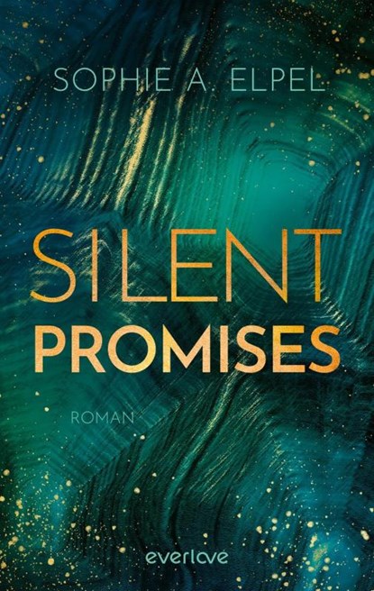 Silent Promises, Sophie A. Elpel - Paperback - 9783492065481