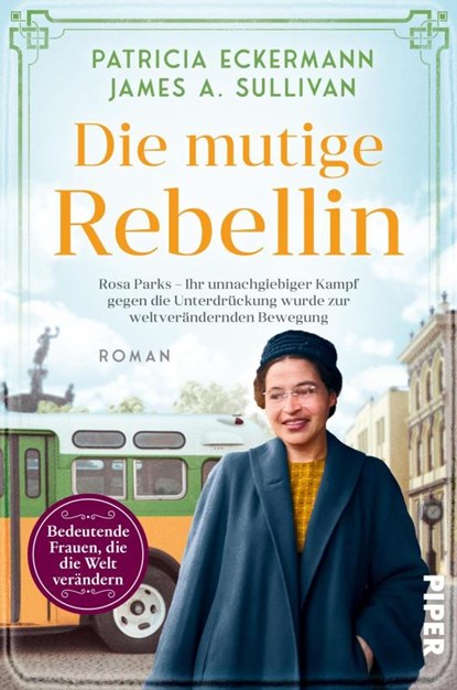 Die mutige Rebellin, Patricia Eckermann ; James A. Sullivan - Paperback - 9783492066242
