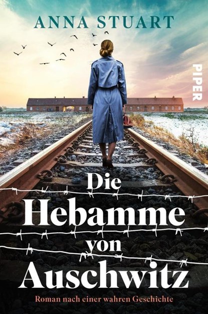 Die Hebamme von Auschwitz, Anna Stuart - Paperback - 9783492067706