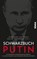 Schwarzbuch Putin, COURTOIS,  Stéphane ; Ackerman, Galia - Gebonden - 9783492070980