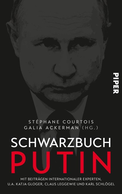 Schwarzbuch Putin, COURTOIS,  Stéphane ; Ackerman, Galia - Gebonden - 9783492070980