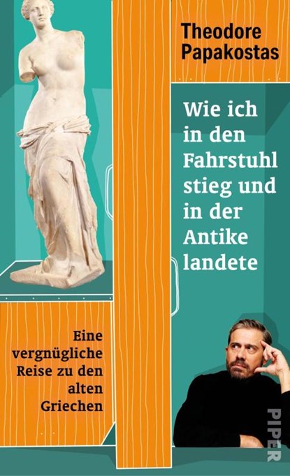 Wie ich in den Fahrstuhl stieg und in der Antike landete, Theodore Papakostas - Gebonden - 9783492071864