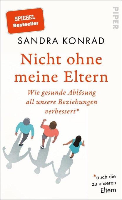 Nicht ohne meine Eltern, Sandra Konrad - Gebonden - 9783492071949