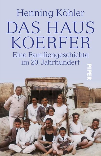 DAS HAUS KOERFER, Henning Köhler - Gebonden - 9783492072656