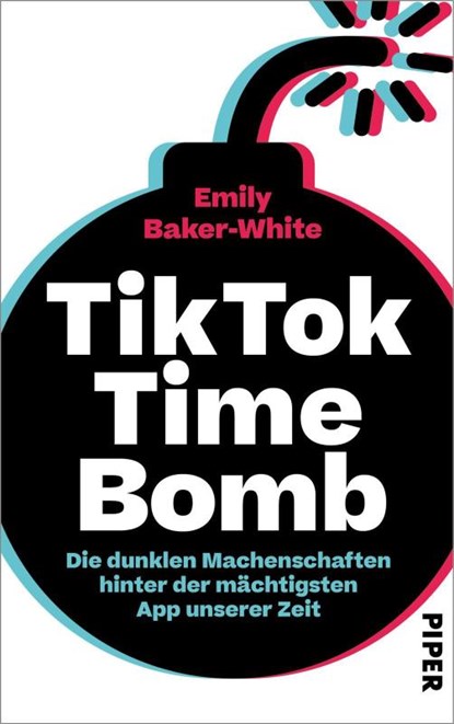 TikTok Time Bomb, Emily Baker-White - Gebonden - 9783492073042