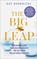 The Big Leap, Gay Hendricks - Gebonden - 9783492073950