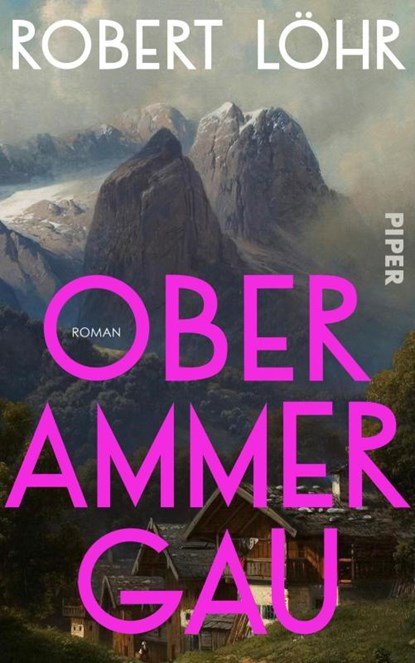 Oberammergau, Robert Löhr - Gebonden - 9783492074087