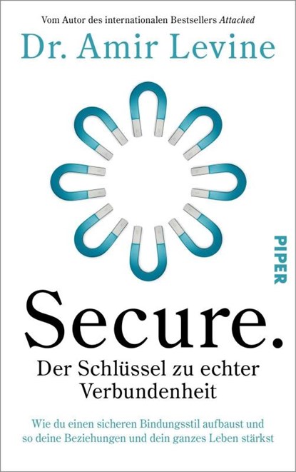 Secure. Der Schlüssel zu echter Verbundenheit, Amir Levine - Gebonden - 9783492074391