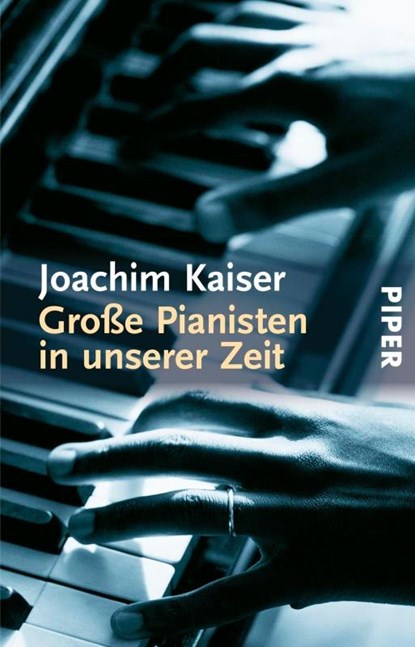 Große Pianisten in unserer Zeit, Joachim Kaiser - Paperback - 9783492223768