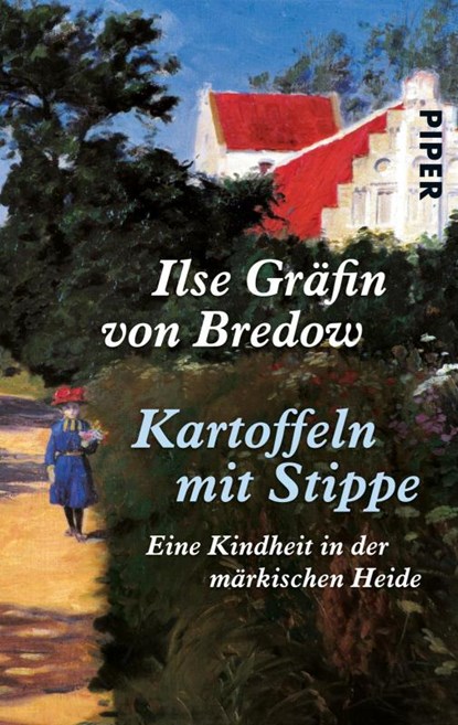 Kartoffeln mit Stippe, Ilse Gräfin von Bredow - Paperback - 9783492229159