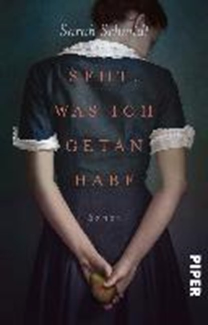 Seht, was ich getan habe, SCHMIDT,  Sarah - Paperback - 9783492235273