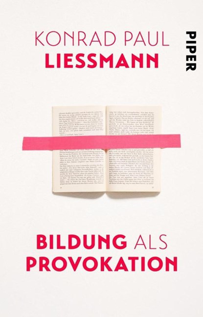 Bildung als Provokation, Konrad Paul Liessmann - Paperback - 9783492236003