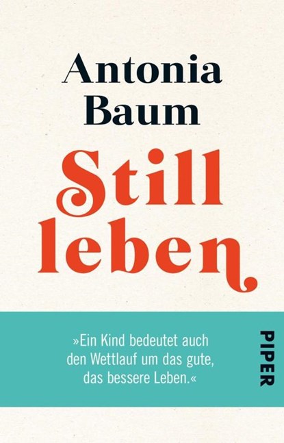 Stillleben, Antonia Baum - Paperback - 9783492238533