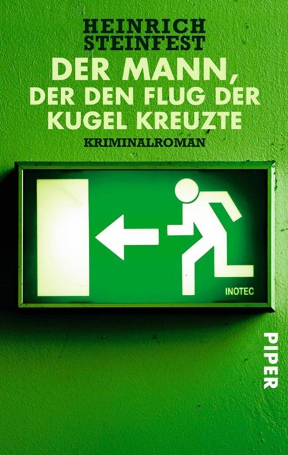 Der Mann, der den Flug der Kugel kreuzte, Heinrich Steinfest - Paperback - 9783492248952