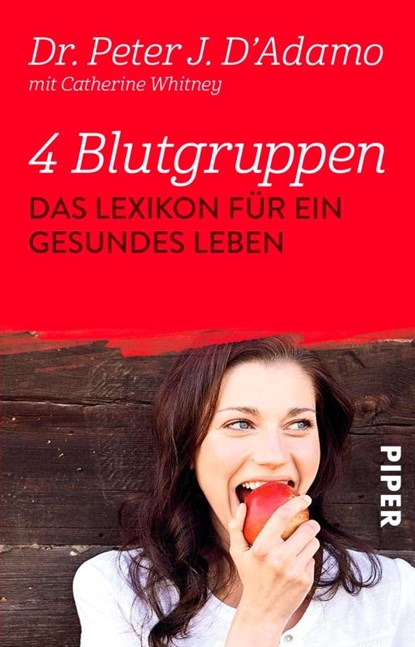 4 Blutgruppen - Das Lexikon für ein gesundes Leben, Peter J. D'Adamo ; Catherine Whitney - Paperback - 9783492249836