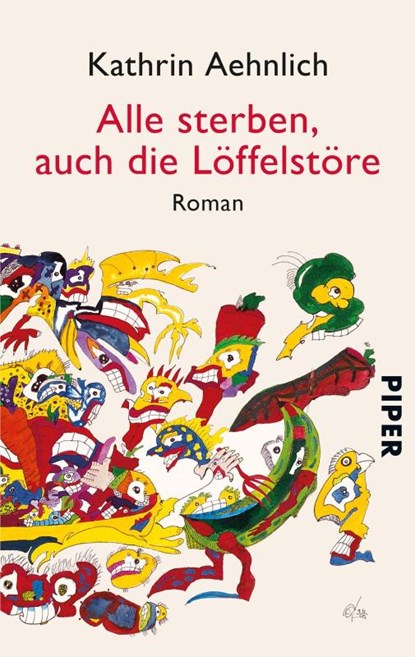 Alle sterben, auch die Löffelstöre, Kathrin Aehnlich - Paperback - 9783492251419