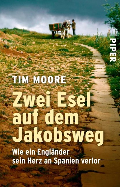 Zwei Esel auf dem Jakobsweg, Tim Moore - Paperback - 9783492251440