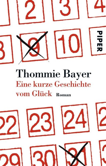 Eine kurze Geschichte vom Glück, Thommie Bayer - Paperback - 9783492252997