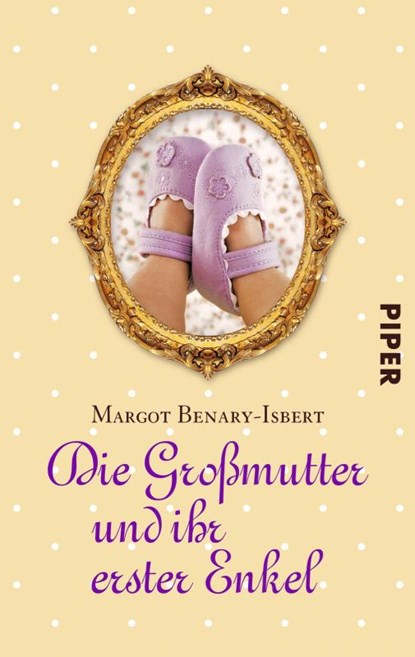 Die Großmutter und ihr erster Enkel, Margot Benary-Isbert - Paperback - 9783492259873