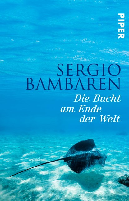 Die Bucht am Ende der Welt, Sergio Bambaren - Paperback - 9783492262866