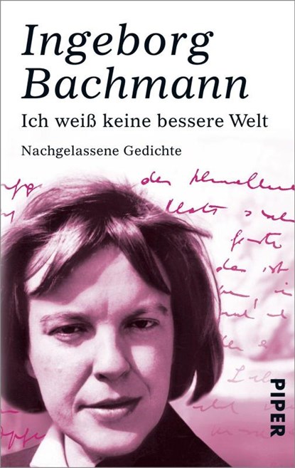 Ich weiss keine bessere Welt, Ingeborg Bachmann - Paperback - 9783492272568