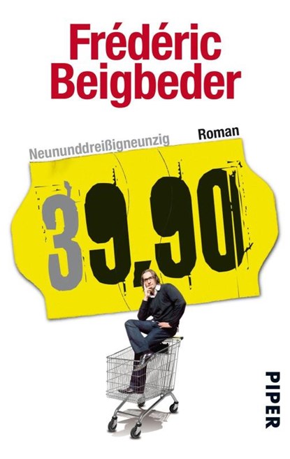 Neununddreißigneunzig, Frédéric Beigbeder - Paperback - 9783492273527
