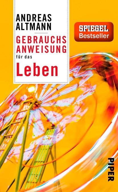 Gebrauchsanweisung für das Leben, Andreas Altmann - Paperback - 9783492276863