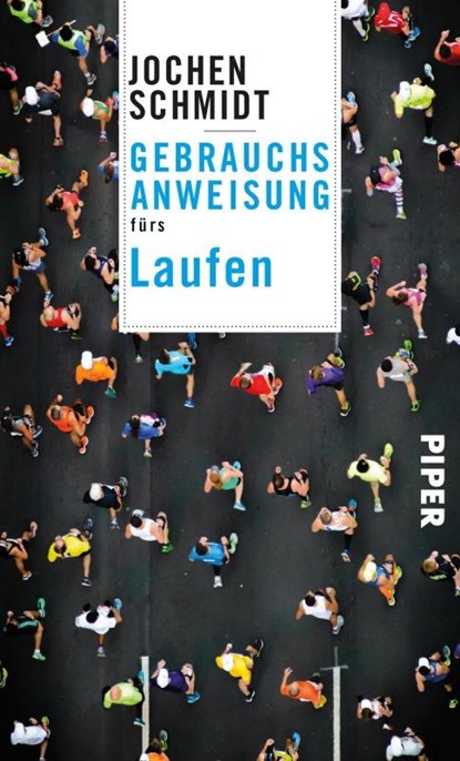 Gebrauchsanweisung fürs Laufen, Jochen Schmidt - Paperback - 9783492277211