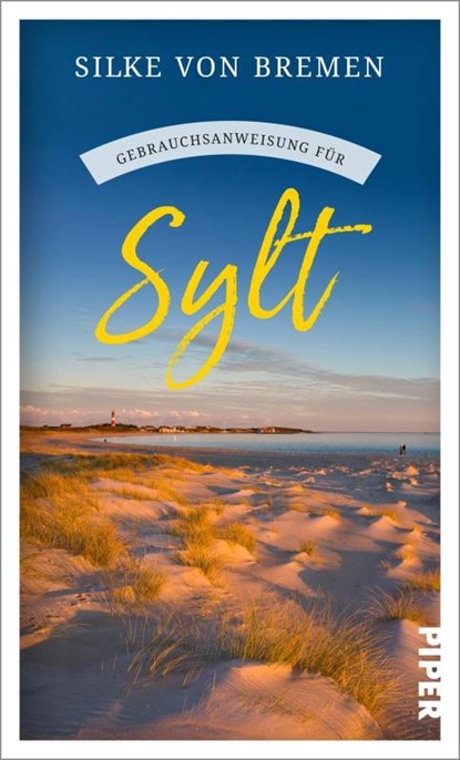 Gebrauchsanweisung für Sylt, Silke von Bremen - Paperback - 9783492277587